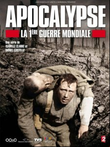 Apocalypse - La 1ère Guerre Mondiale