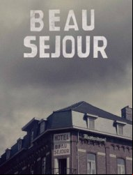 Beau Séjour Saison 1