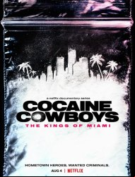 Cocaine Cowboys : Les Rois de Miami