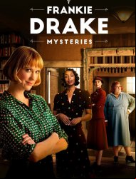 Frankie Drake Mysteries Saison 1