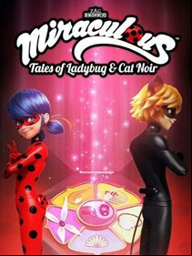 Miraculous, les aventures de Ladybug et Chat Noir