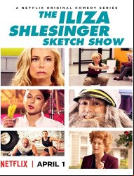 The Iliza Shlesinger Sketch Show