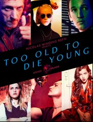 Too Old to Die Young